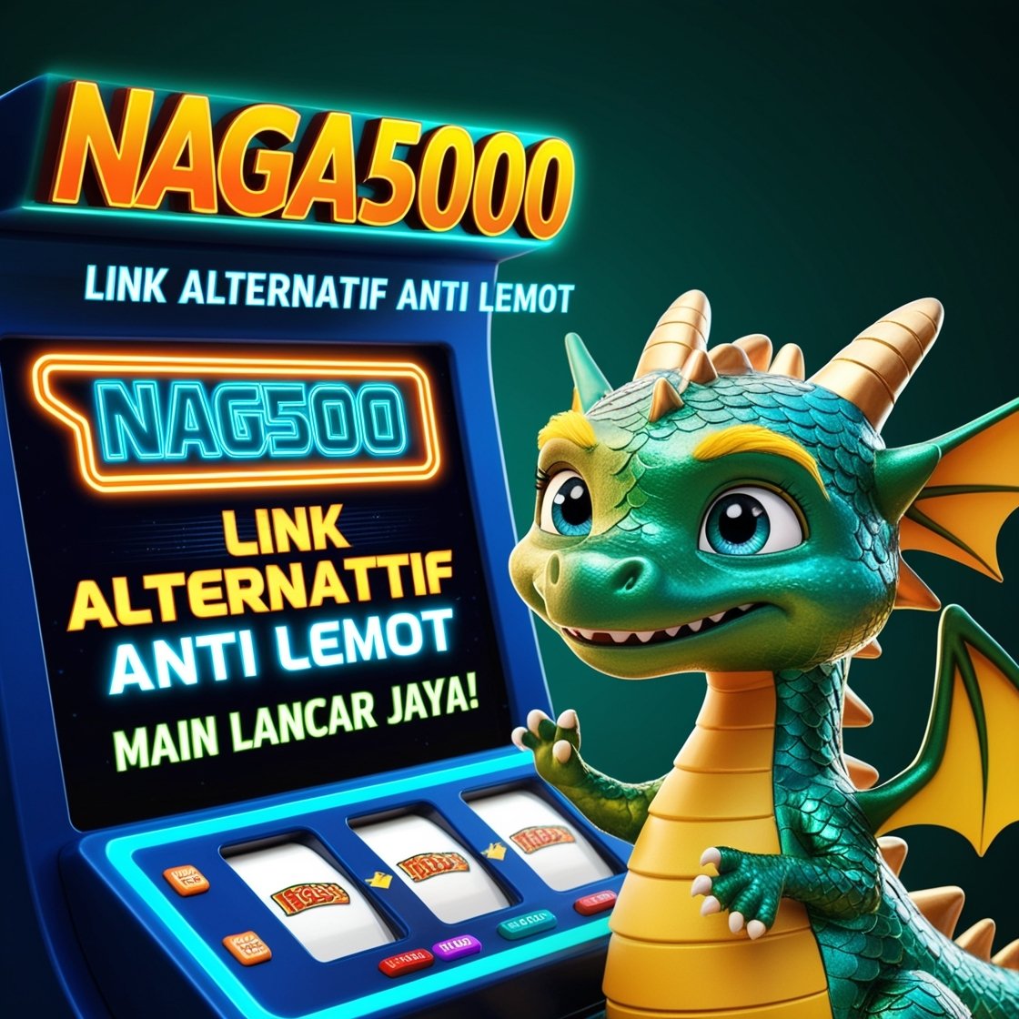 NAGA5000 Link Alternatif Anti Lemot, Main Lancar Jaya!